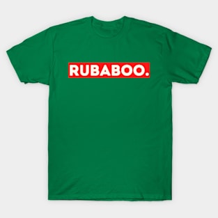 Rubaboo - funny words - funny sayings T-Shirt